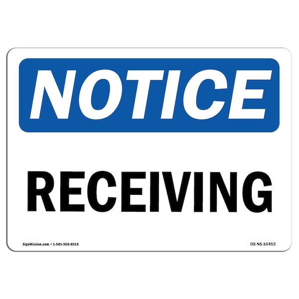 Safety Sign, OSHA Notice, 3.5" Height, NOTICE Receiving Sign, Landscape, 10PK